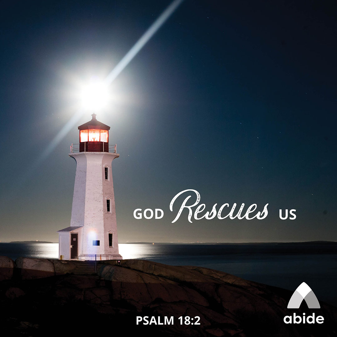 Thank You for Rescue - Psalm 18:2 | Abide