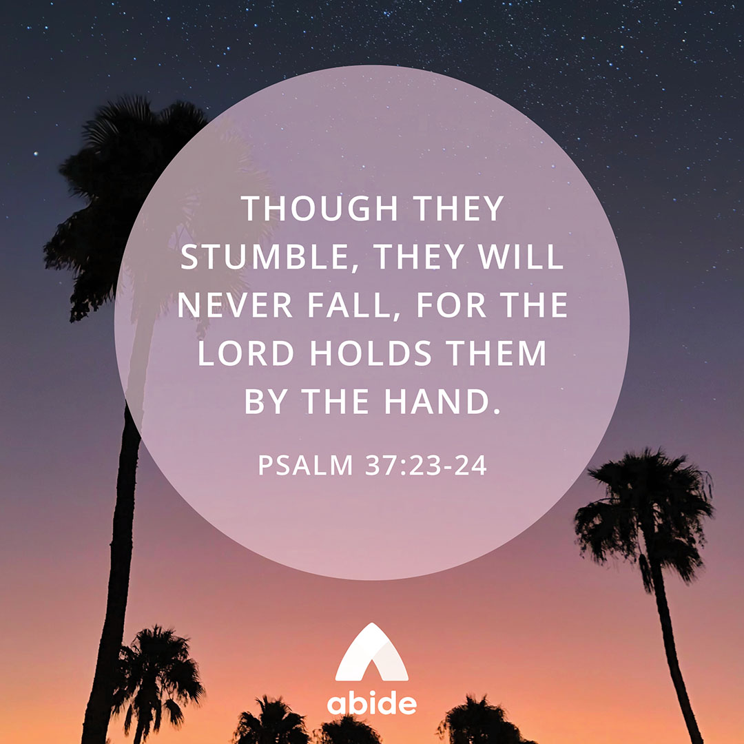 Psalm 37 23 24 Nlt