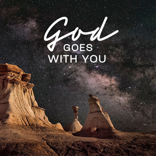 God Goes With You - Exodus 33:12-23 | Abide