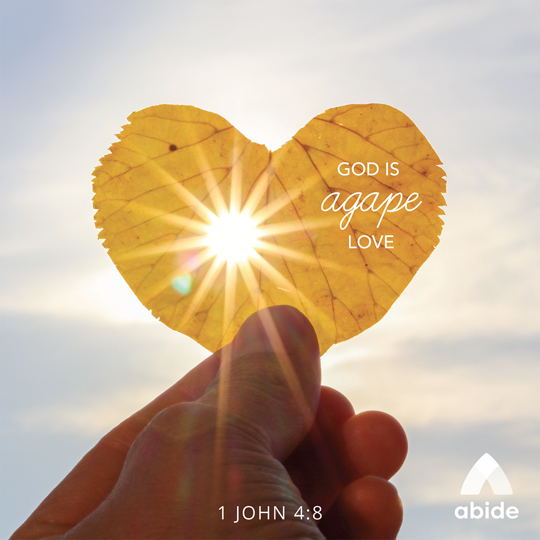 agape-god-is-love-1-john-4-8-abide