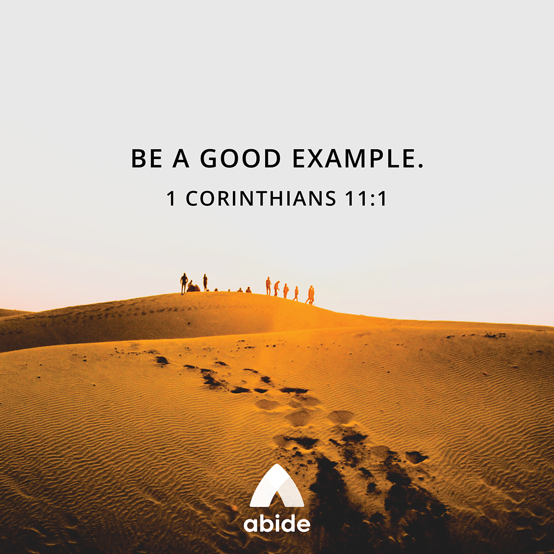 Follow My Example 1 Corinthians 111 Abide
