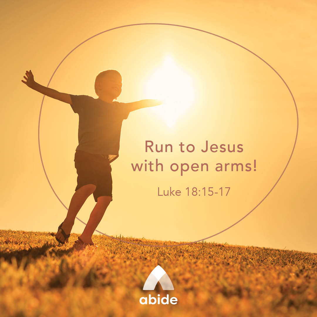 let-the-children-come-luke-18-15-17-abide